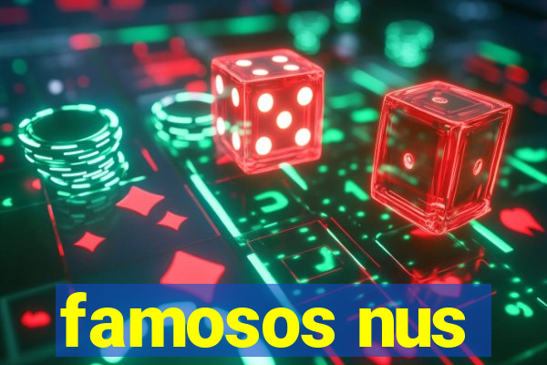 famosos nus